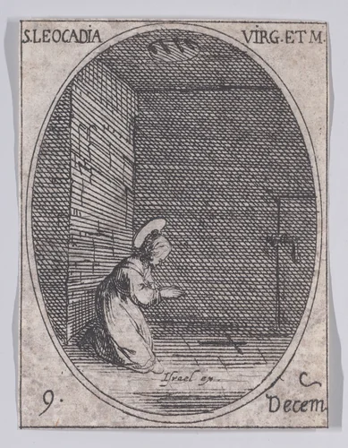 Ste. Léocadie, vierge et martyre (St. Leocadia, Virgin and Martyr), December 9th, from "Les Images De Tous Les Saincts et Saintes de L'Année" (Images of All of the Saints and Religious Events of the Year) by Jacques Callot, print, 1636