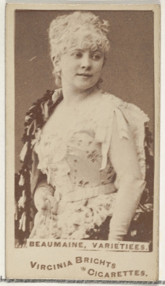 Beaumaine, Varietiees, from the Actors and Actresses series (N45, Type 1) for Virginia Brights Cigarettes by Allen & Ginter, photograph, 1885-1891