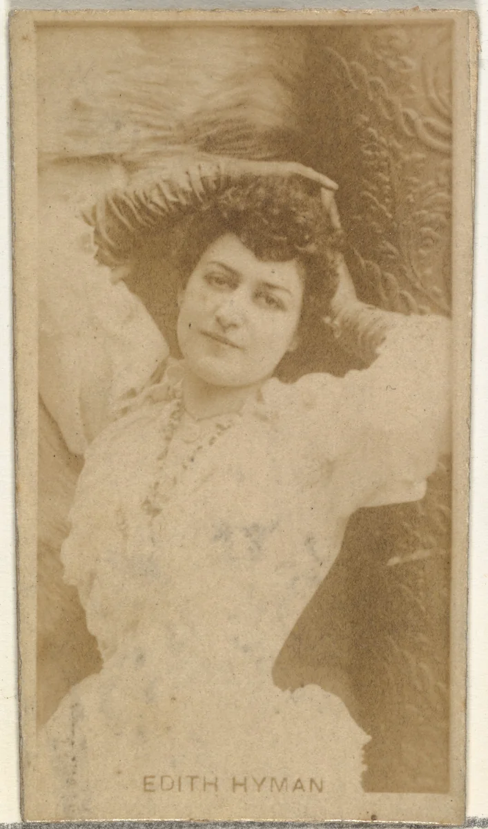 Edith Hyman, from the Actors and Actresses series (N145-8) issued by Duke Sons & Co. to promote Duke Cigarettes by W. Duke, Sons & Co., photograph, 1890-1895