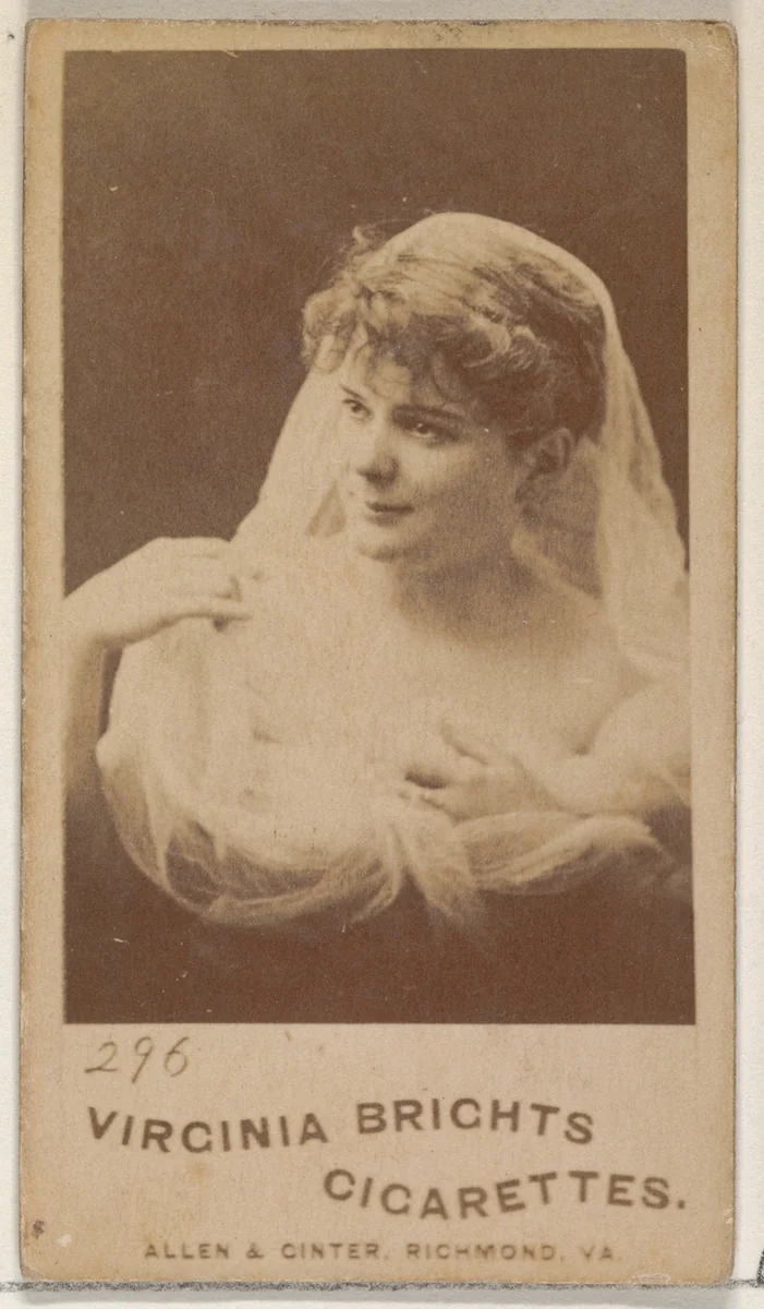 Card 296, from the Actors and Actresses series (N45, Type 5) for Virginia Brights Cigarettes by Allen & Ginter, photograph, 1885-1891