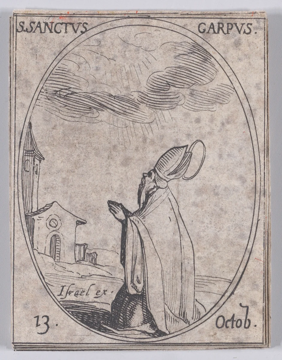 S. Carpe (St. Carpus), October 13th, from "Les Images De Tous Les Saincts et Saintes de L'Année" (Images of All of the Saints and Religious Events of the Year) by Jacques Callot, print, 1636