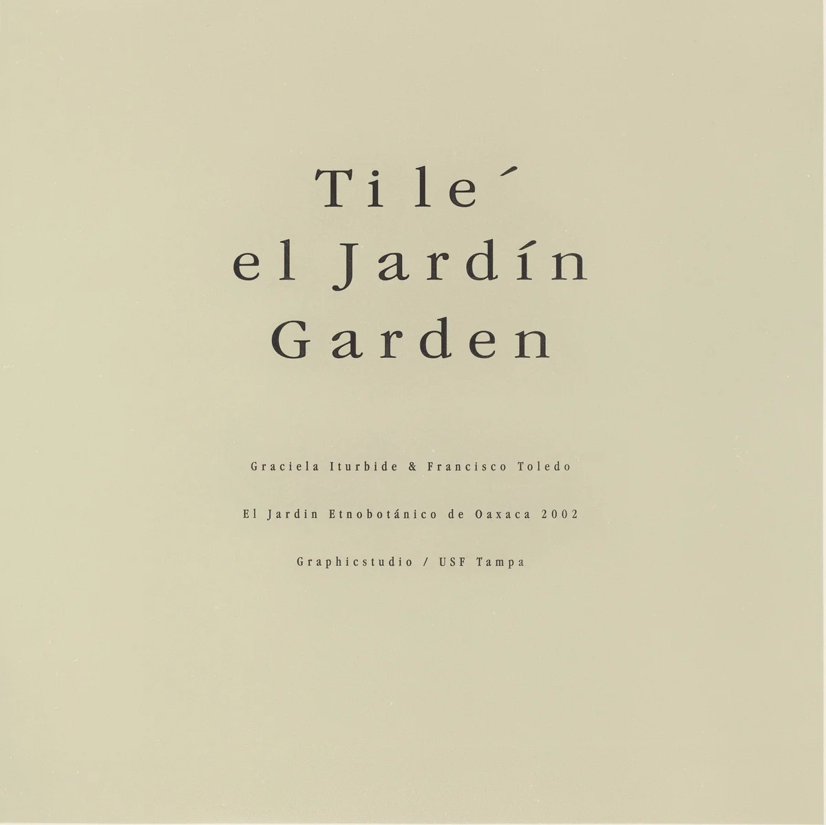 Garden by Graciela Iturbide
Francisco Toledo
Alejandro de Ávila, print, 2002