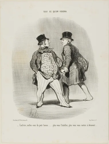 “- Beware my friend of the little baron... the more you dress him the less secured you will be,” plate 49 from Tout Ce Qu'on Voudra by Honoré-Victorin Daumier, print, 1848