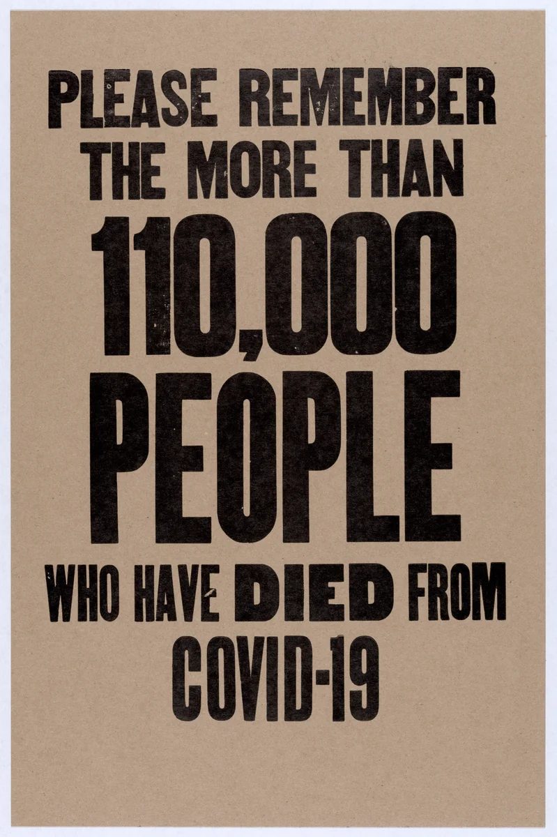 Please Remember The More Than 110,000 People Who Have Died From COVID-19 by Amos Kennedy, print, 2020