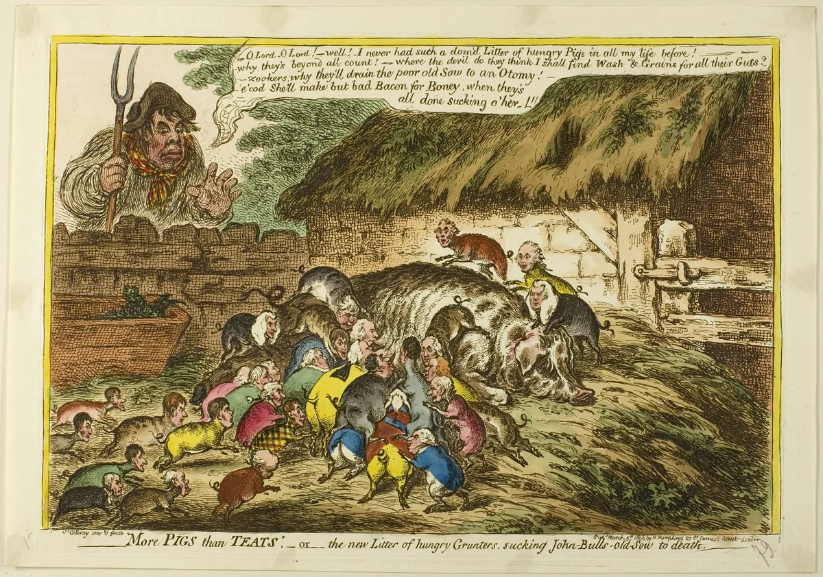 More Pigs Than Teats by James Gillray, print, 1806