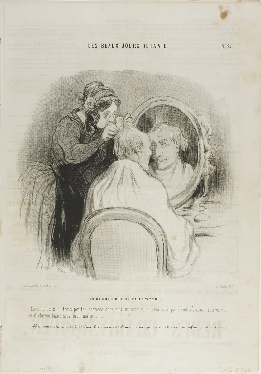 An Exaggerated Rejuvenation. “Just two or three sessions with me, Monsieur, and anyone who still claims to find a grey hair on you, is a malicious person.” As a matter of fact, since the end of the second session, Monsieur's head looks as shiny as that of a newborn baby, plate 52 from Les Beaux Jours De La Vie by Honoré-Victorin Daumier, print, 1845