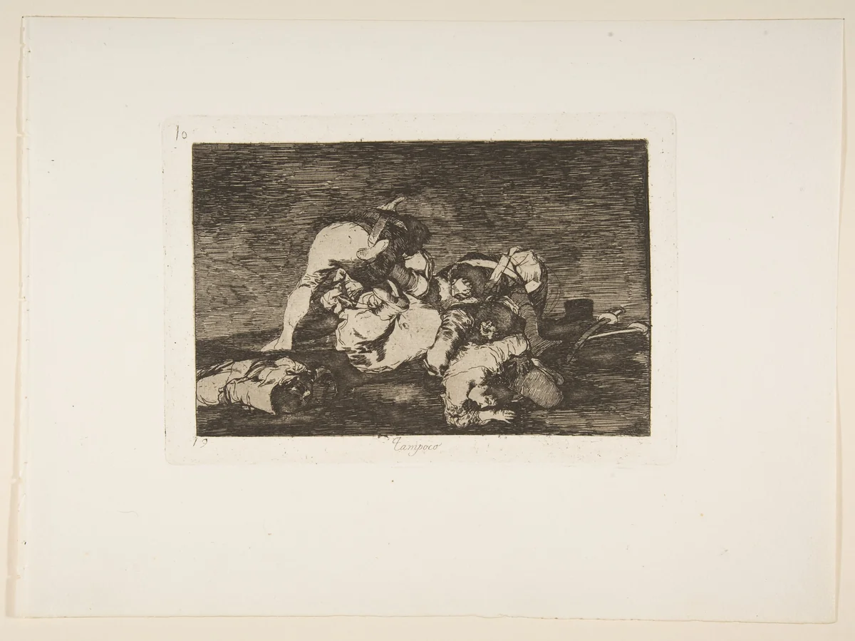 Plate 10 from "The Disasters of War" (Los Desastres de la Guerra): 'Nor [do these] either' (Tampoco) by Goya, print, 1810