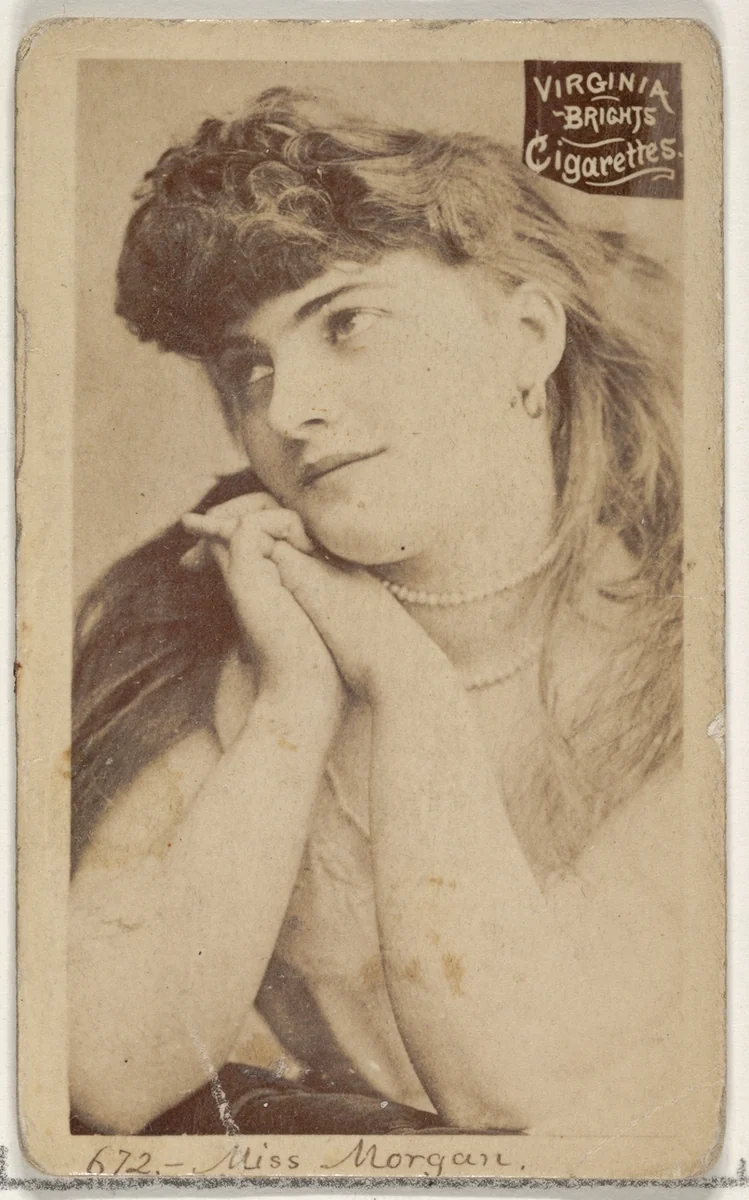 Card 672, Miss Morgan, from the Actors and Actresses series (N45, Type 2) for Virginia Brights Cigarettes by Allen & Ginter, photograph, 1885-1891