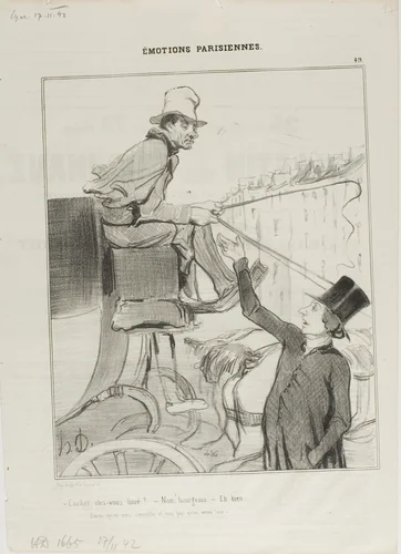 “- Coachman, are you booked? - No, citizen. - Well then: 'you'd rather accept being advised than hired out?,'” plate 49 from Émotions Parisiennes by Honoré-Victorin Daumier, print, 1842