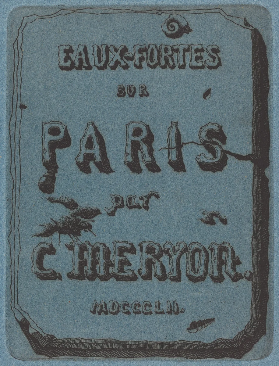 Titre des eaux-fortes sur Paris (Title Page to the Set of Etchings of Paris) by Charles Meryon, print, 1852