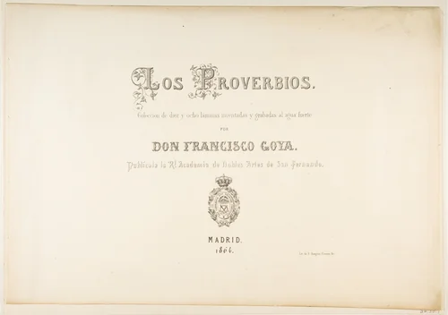 Title page for "Los Proverbios" (Disparates) by Goya, print, 1864