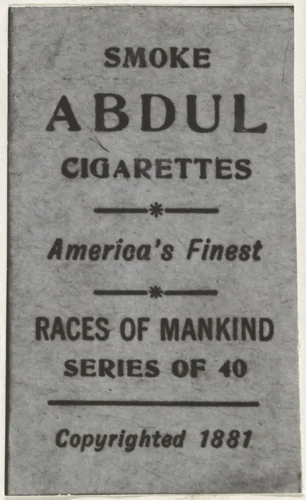 Facsimile of card verso from the Races of Mankind series (T181) issued by Abdul Cigarettes by Abdul Cigarettes, print, 1881