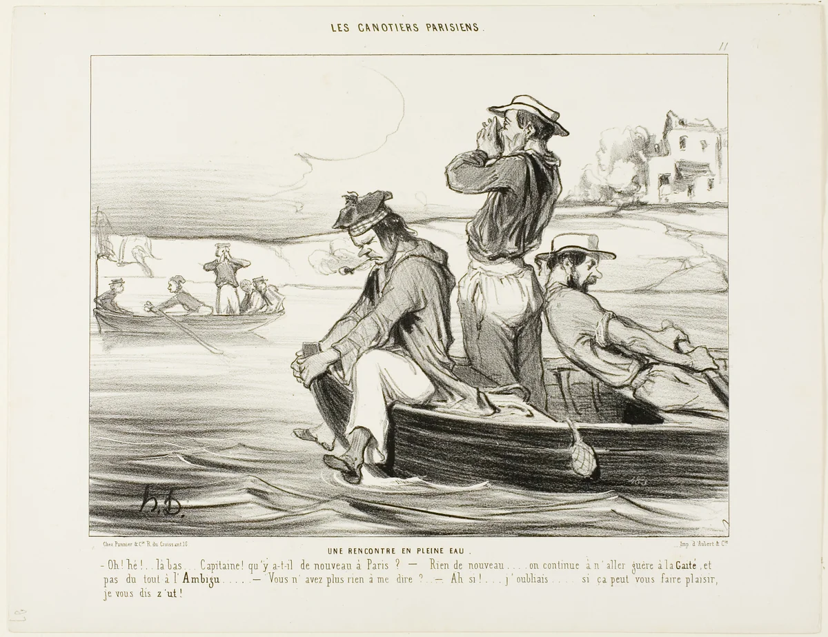An Encounter in Open Water. “- Hello... down there... Captain.., what's new in Paris? - Nothing new really... still no one goes to the Gaieté or the Ambigu. - Don't you have anything else to tell me? - Oh yes,... I forgot... I hope you like it... shut up!,” plate 11 from Les Canotiers Parisiens by Honoré-Victorin Daumier, print, 1843