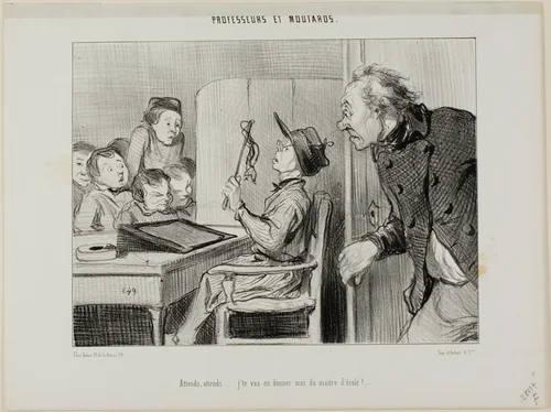 “Just you wait, I'm going to show you who is the teacher here...,” plate 11 from Professeurs Et Moutards by Honoré-Victorin Daumier, print, 1846