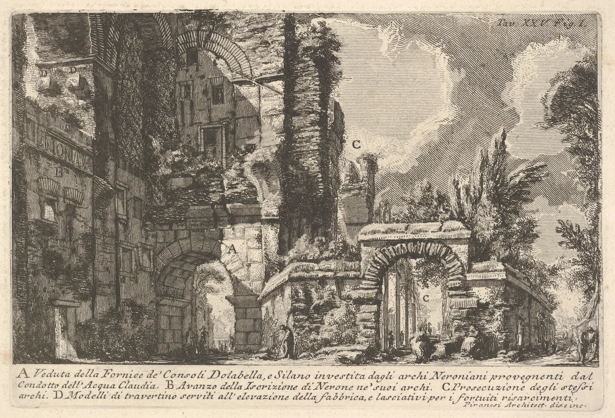 View of the arches of the consuls Dolabella and Silanus enclosed within the Neronian arches of the Acqua Claudia, from "Roman Antiquities" (Le Antichità Romane) by Giovanni Battista Piranesi, print, 1756