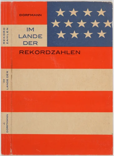 "Im Lande der Rekordzahlen" by J. Dorfmann by John Heartfield, design, 1927