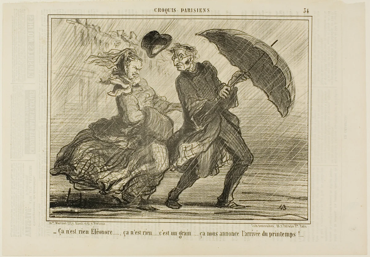 “- Don't worry, Eleonore... it's nothing, it's just a little wind announcing the arrival of spring,” plate 34 from Croquis Parisiens by Honoré-Victorin Daumier, print, 1857