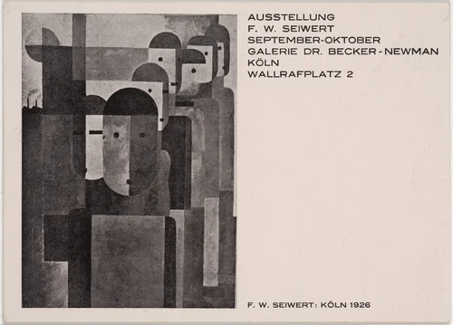Ausstellung F. W. Seiwert, September-Oktober, Galerie Dr. Becker-Newman by Franz Wilhelm Seiwert, design, 1929