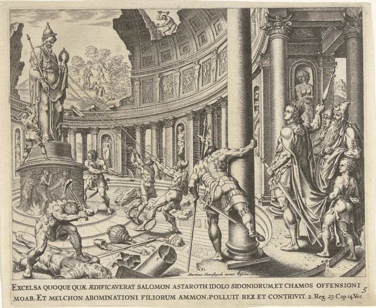 Koning Josia verwoest de tempels van Astarte, Kemos en Milkom by anonymous, print, 1600-1652