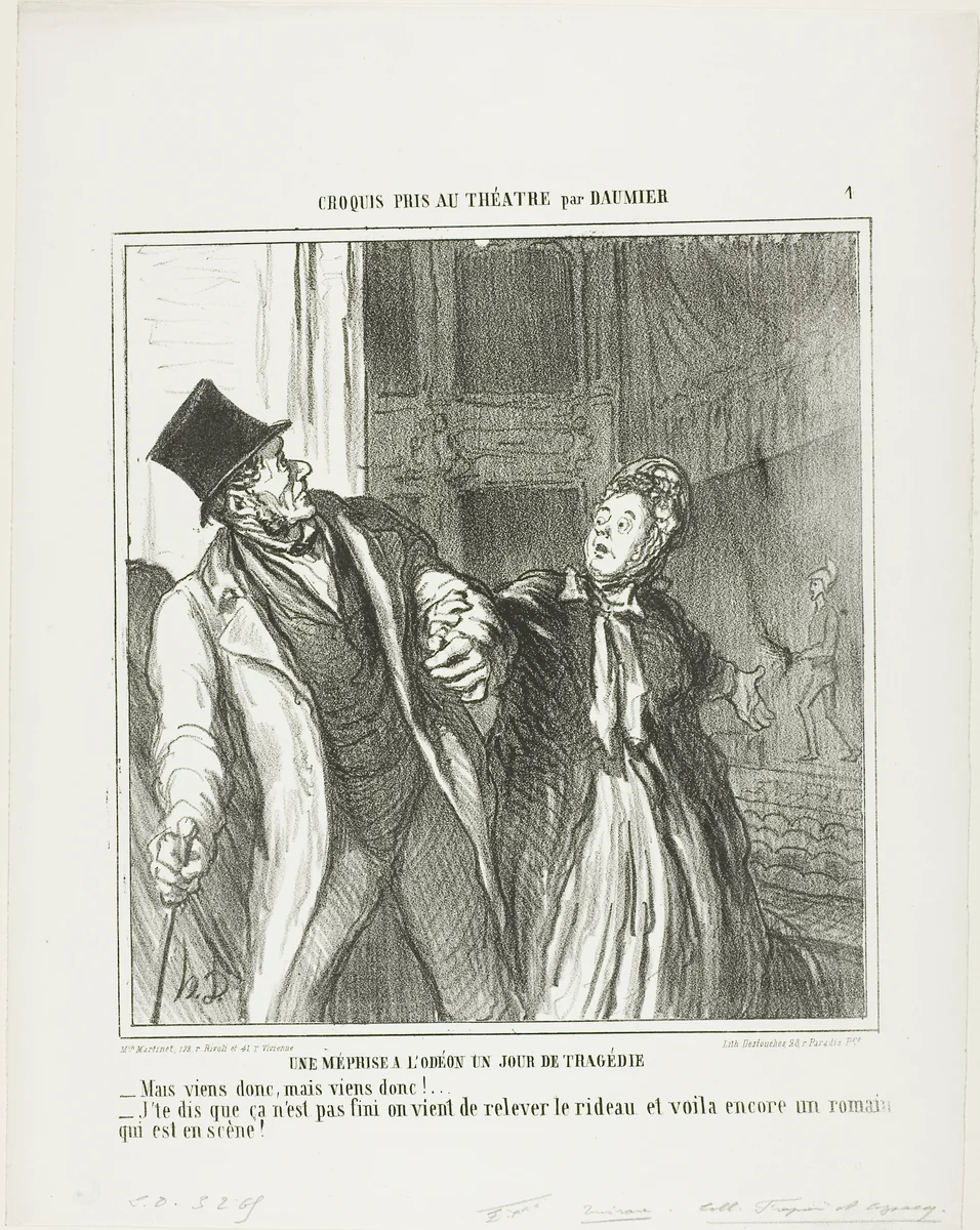 A Misapprehension at the Odeon, on a Day of Drama. “- Come on, come on let's go! - I am telling you it's not finished. The curtain has gone up again and there is still Roman on the stage,” plate 4 from Croquis Pris Au Théatre par Daumier by Honoré-Victorin Daumier, print, 1864