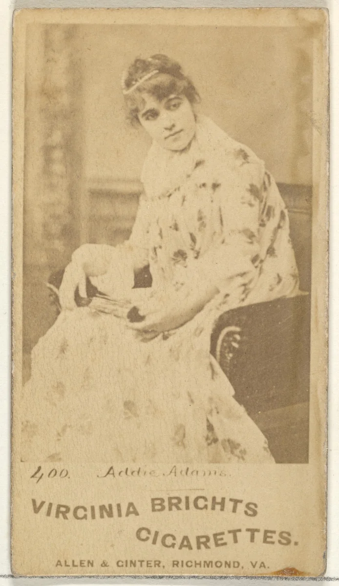 Card 400, Addie Adams, from the Actors and Actresses series (N45, Type 1) for Virginia Brights Cigarettes by Allen & Ginter, photograph, 1885-1891