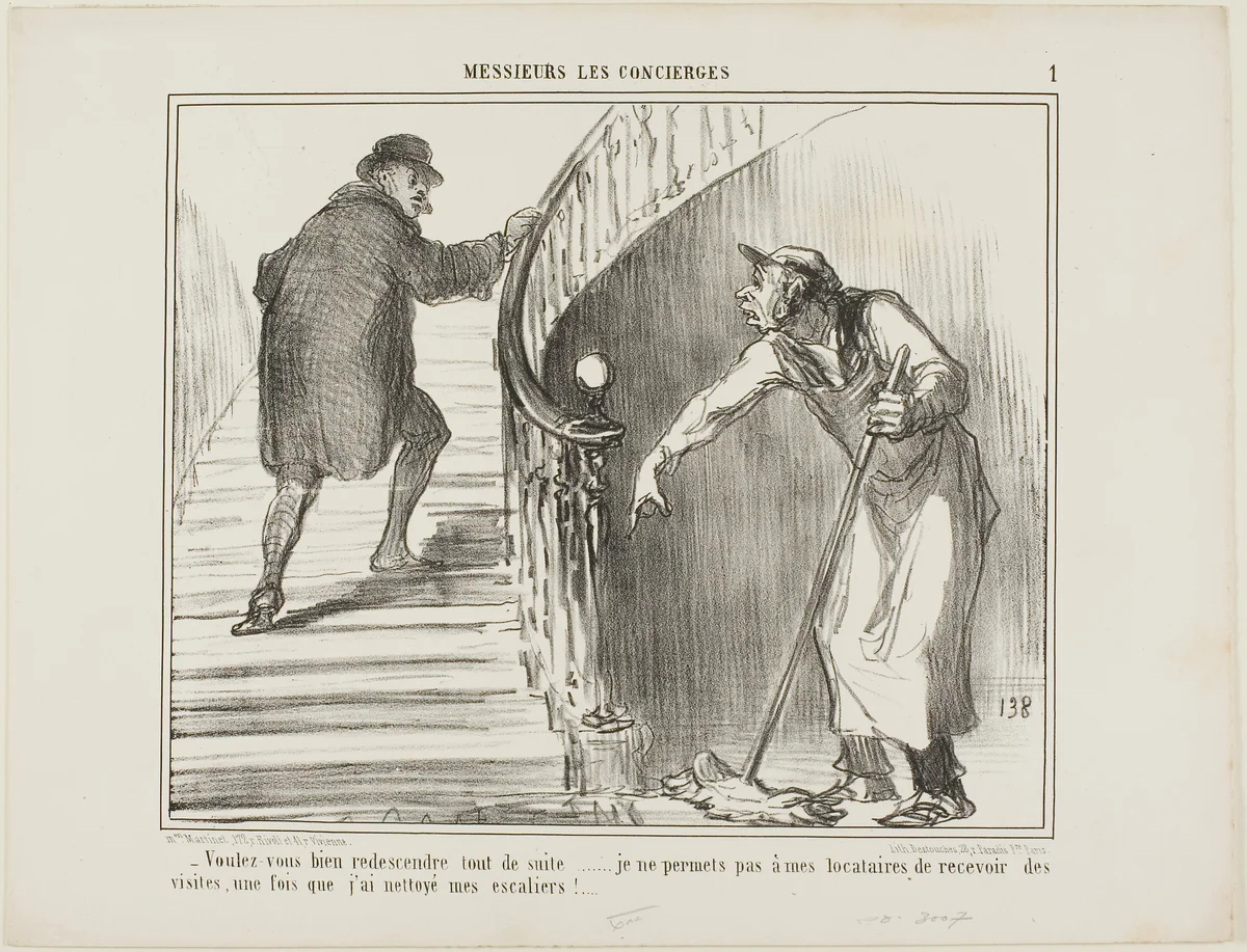 “- Would you please come back immediately... I do not allow my tenants to receive visitors once I have cleaned the staircase,” plate 1 from Messieurs Les Concierges by Honoré-Victorin Daumier, print, 1858