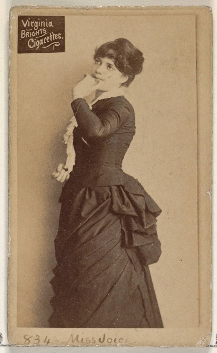 Card 834, Miss Joice, from the Actors and Actresses series (N45, Type 2) for Virginia Brights Cigarettes by Allen & Ginter, photograph, 1885-1891