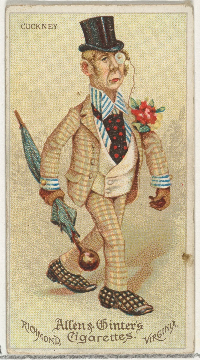 Cockney, from World's Dudes series (N31) for Allen & Ginter Cigarettes by Allen & Ginter, print, 1888