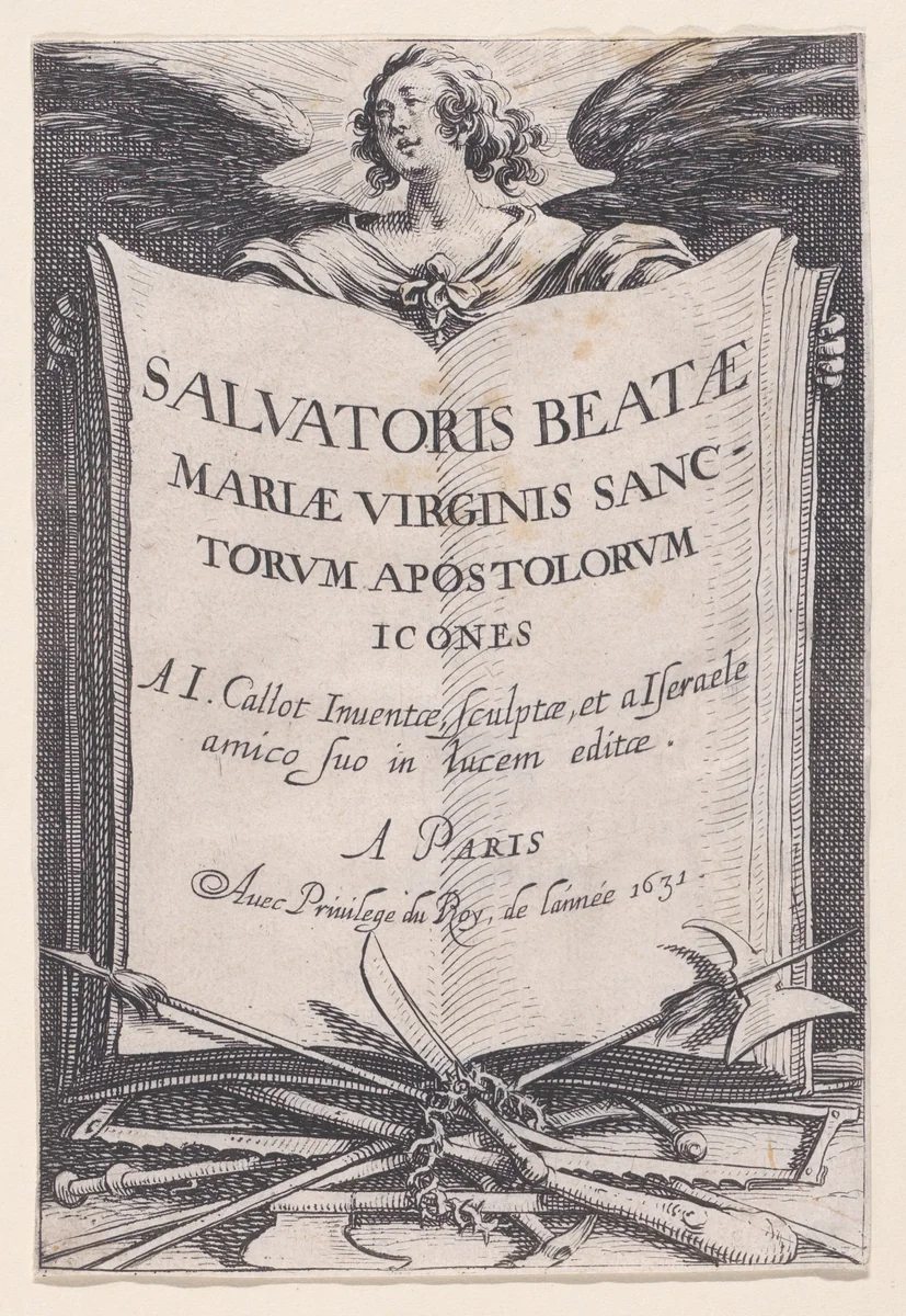 Frontispiece, from "Les Grands Apôtres Debout, Représentant Le Sauveur, La Bienheureuse Marie et Les Saints Apôtres" (The Large Standing Apostles, Representing The Savior, The Blessed Mary and The Apostles) by Jacques Callot, print, 1631