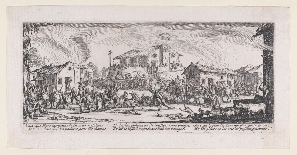 Pillage et Incendie d'un Village (Looting and Burning of a Village), fromLes Misères et les Mal-Heures de la Guerre (The Miseries and Misfortunes of War), plate 7 by Jacques Callot, print, 1633