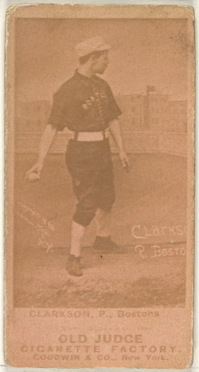 Clarkson, Pitcher, Boston, from the Old Judge series (N172) for Old Judge Cigarettes by Goodwin & Company, photograph, 1887-1890