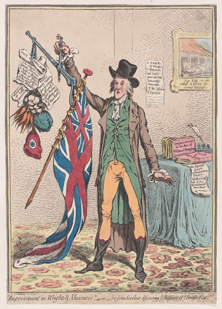 Improvement in Weights and Measures; or, Sir John Seeclear Discovering Ye Ballance of Ye British Flag by James Gillray, print, 1798