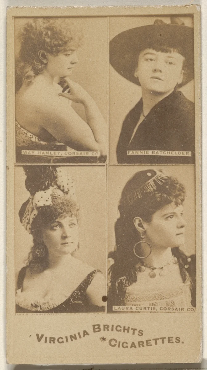 May Hanley, Corsair Co./ Fannie Batchelder/ Laura Curtis, Corsair Co., from the Actors and Actresses series (N45, Type 4) for Virginia Brights Cigarettes by Allen & Ginter, photograph, 1885-1891