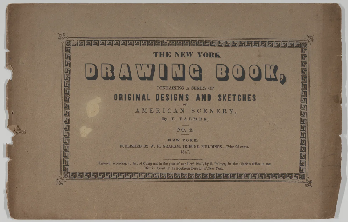 The New York Drawing Book, Containing a Series of Original Designs and Sketches of American Scenery, by F. Palmer, No. 2 by Frances Flora Bond Palmer, book, 1847