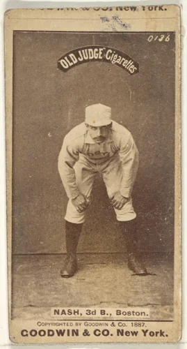 Nash, 3rd Base, Boston, from the Old Judge series (N172) for Old Judge Cigarettes by Goodwin & Company, photograph, 1887