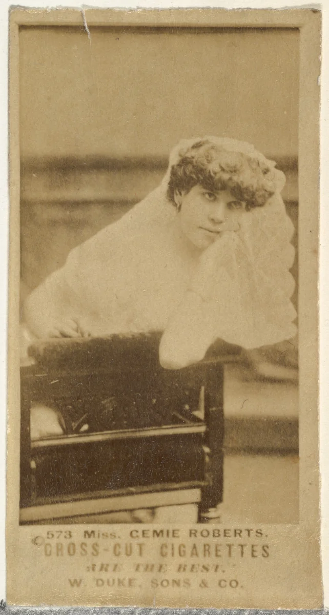 Card Number 573, Miss Cemie Roberts, from the Actors and Actresses series (N145-3) issued by Duke Sons & Co. to promote Cross Cut Cigarettes by W. Duke, Sons & Co., photograph, 1880-1889