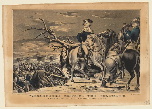 Washington Crossing the Delaware–Evening Previous to the Battle of Trenton, December 25th, 1776 by Nathaniel Currier, print, 1847