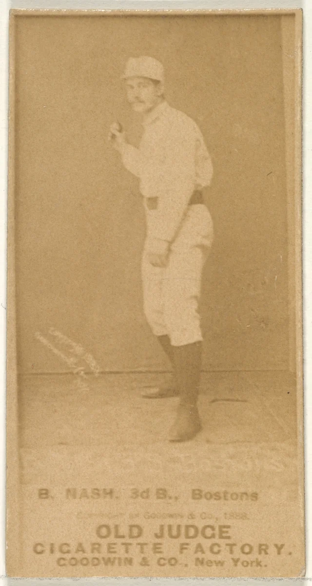 B. Nash, 3rd Base, Boston, from the Old Judge series (N172) for Old Judge Cigarettes by Goodwin & Company, photograph, 1887-1890