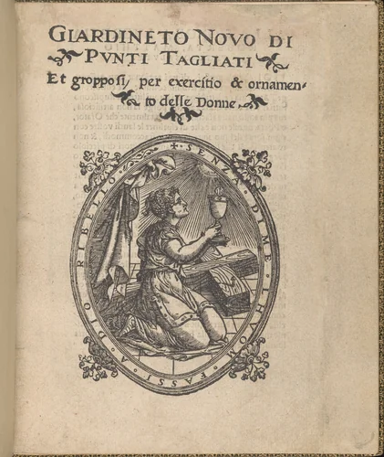 Giardineto novo di punti tagliati et gropposi per exercitio & ornamento delle donne (Venice 1554) by Matteo Pagano, book, 1554