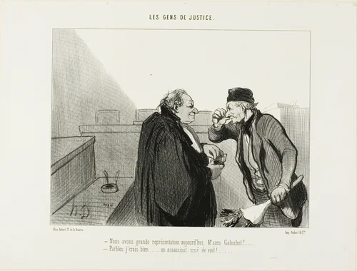 “- Should be a great performance today, Mr.Galuchet... - I should think so... A murder case with a rape thrown in...,” plate 31 from Les Gens De Justice by Honoré-Victorin Daumier, print, 1847