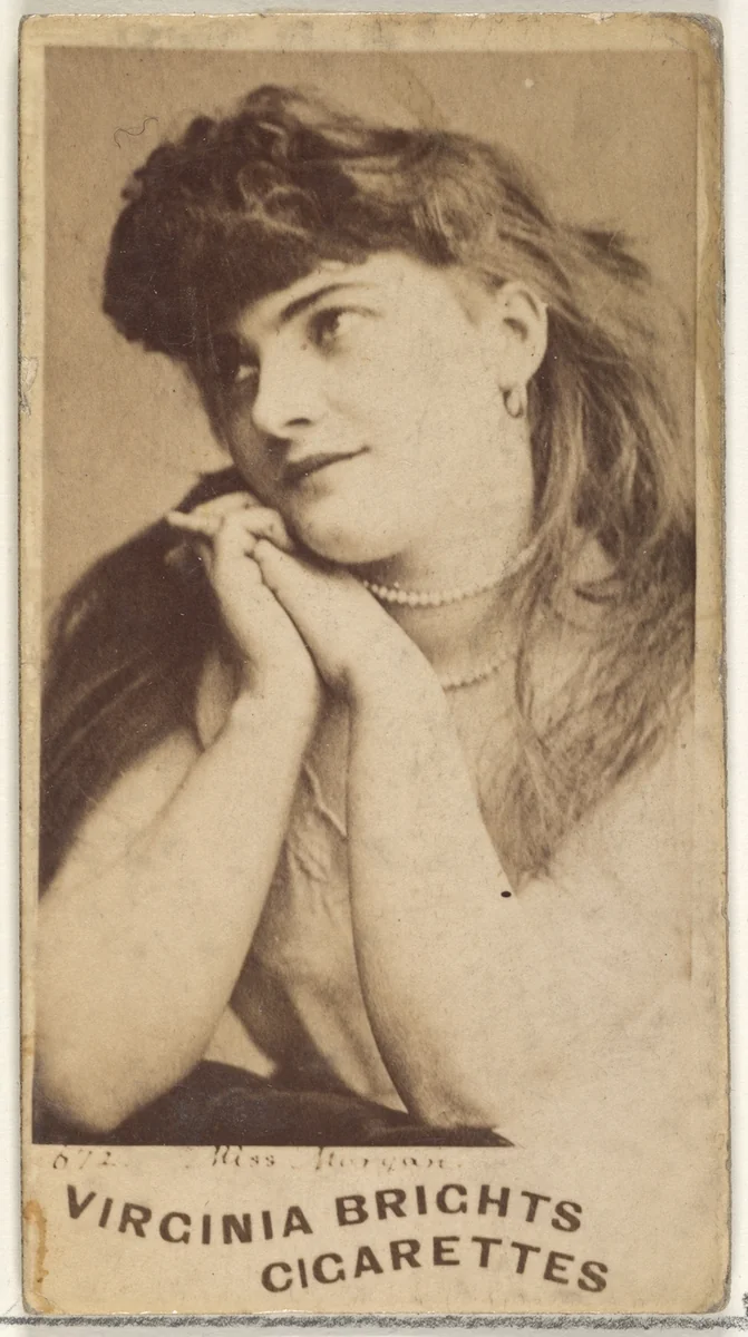 Card 672, Miss Morgan, from the Actors and Actresses series (N45, Type 1) for Virginia Brights Cigarettes by Allen & Ginter, photograph, 1885-1891