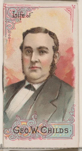 Life of George W. Childs, from the Histories of Poor Boys and Famous People series of booklets (N79) for Duke brand cigarettes by W. Duke, Sons & Co., print, 1888