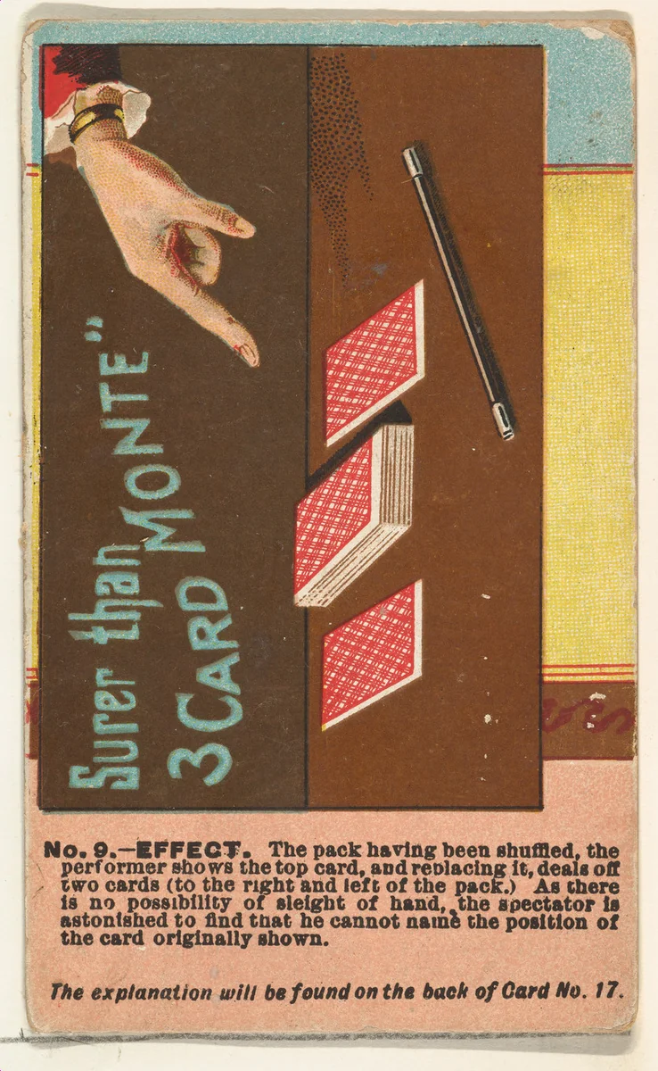 Number 9, Surer than Three Card Monte, from the Tricks with Cards series (N138) issued by W. Duke, Sons & Co. to promote Honest Long Cut Tobacco by W. Duke, Sons & Co., print, 1887