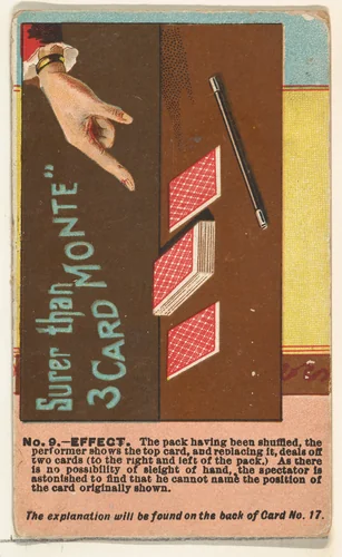 Number 9, Surer than Three Card Monte, from the Tricks with Cards series (N138) issued by W. Duke, Sons & Co. to promote Honest Long Cut Tobacco by W. Duke, Sons & Co., print, 1887