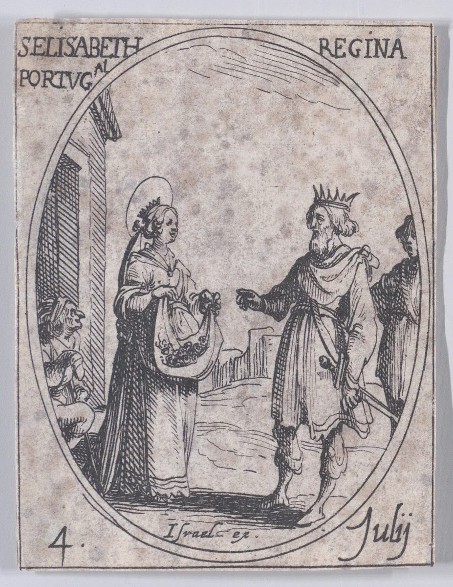 Ste. Elisabeth, reine de Portugal (St. Elizabeth, Queen of Portugal), July 4th, from "Les Images De Tous Les Saincts et Saintes de L'Année" (Images of All of the Saints and Religious Events of the Year) by Jacques Callot, print, 1636