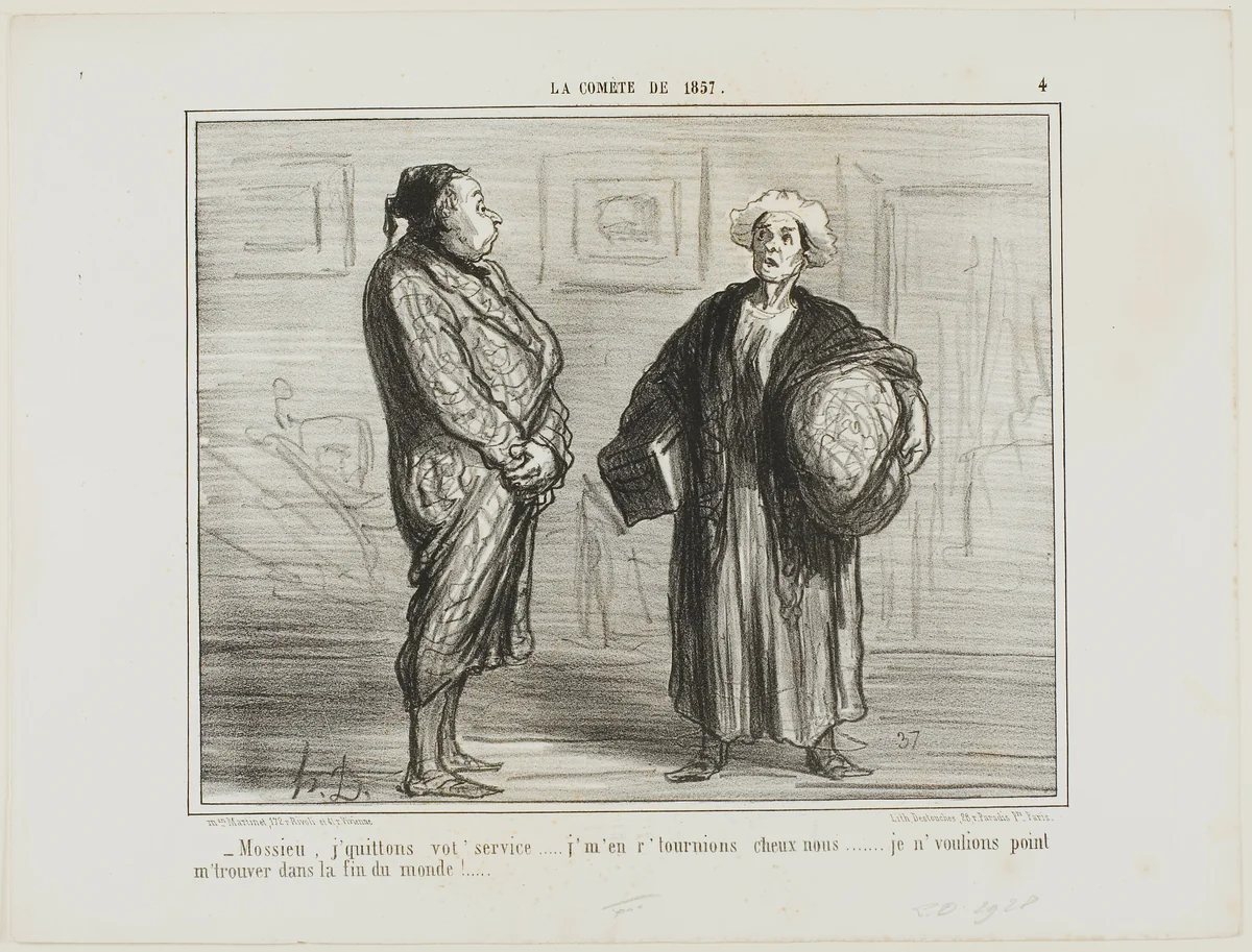 “- Monsieur, I quit your service, I am going home... I don't want to be here when the world ends,” plate 4 from La Cométe De 1857 by Honoré-Victorin Daumier, print, 1857