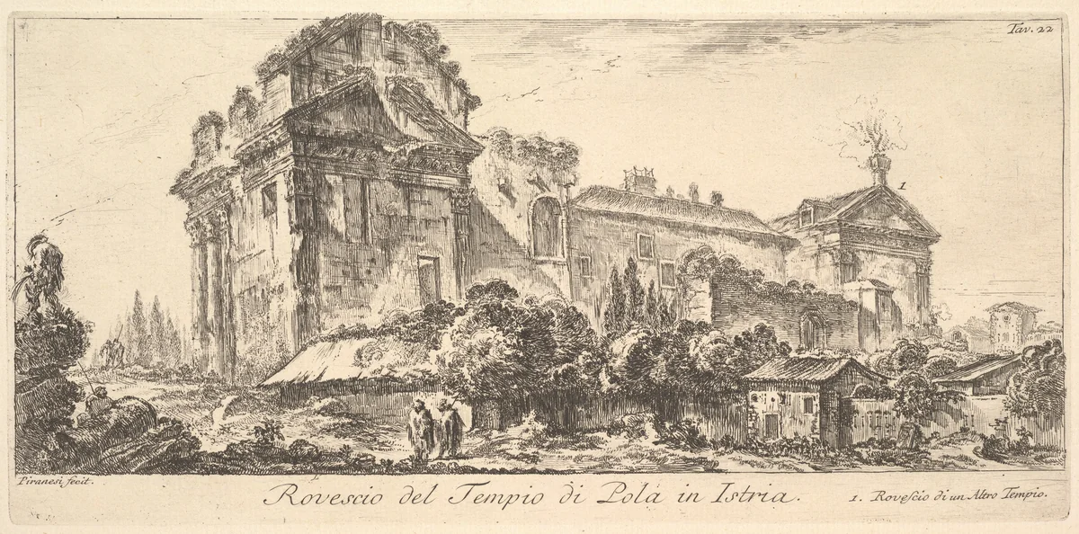 Plate 22: Rear View of the Temple of Pola in Istria. 1. Rear View of another temple. (Rovescio del Tempio di Pola di Istria. 1. Rovescio di un Altro Tempio.), from "Alcune Vedute di Archi Trionfali ed altri monumenti inalzati da Romani parte di quali se veggono in Roma e parte per l'Italia" (Some Views of Triumphal Arches and other monuments erected by the Romans, some of which are in Rome and some elsewhere in Italy) by Giovanni Battista Piranesi, print, 1743-1753