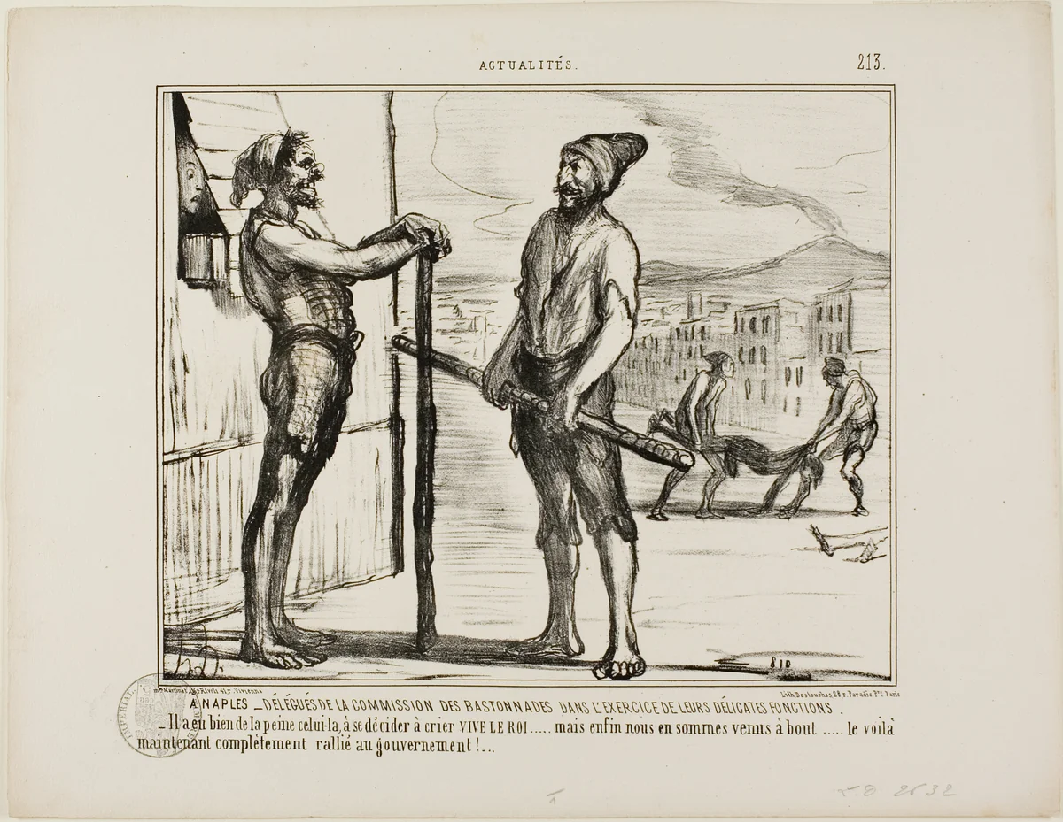 It Naples. - The Commission of Bastonnades During Their Delicate Job. “- It took a while to convince this one to yell: "LONG LIVE THE KING!"... but finally we got to the bottom... and now he is completely in favour of the Government..,” plate 213 from Actualités by Honoré-Victorin Daumier, print, 1855
