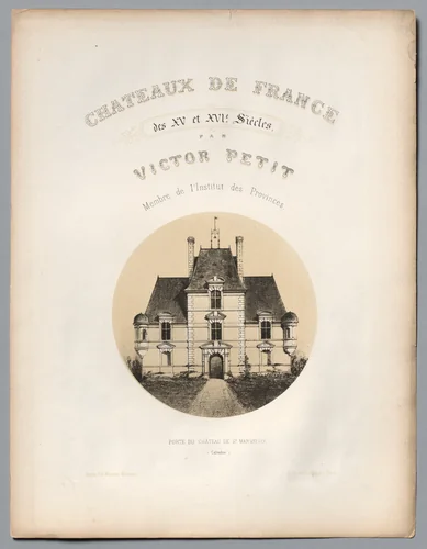Architecture Pittoresque ou Monuments des xveme. Et xvieme. Siecles: Chateaux De France des XV et XVI Siecles: Frontispiece, Porte du Château de St Manvieux (Calvados) by Victor Petit, other, 1860