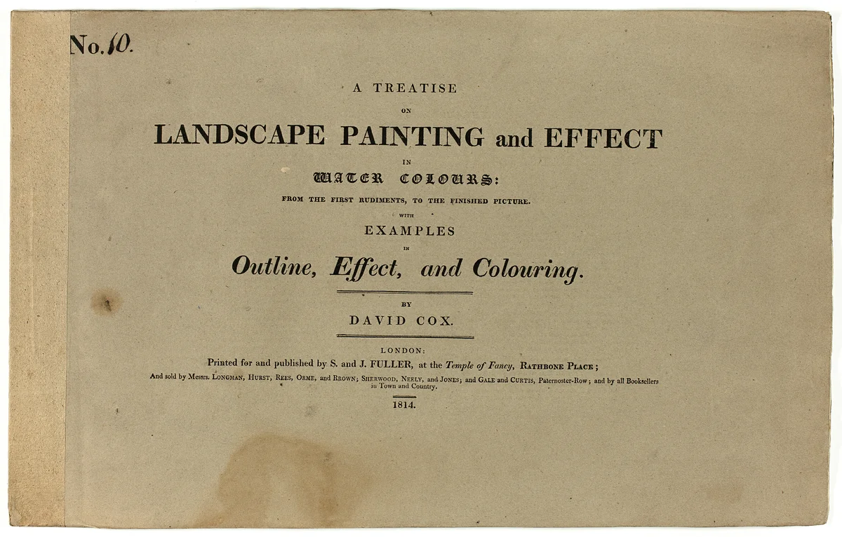 A Treatise on Landscape Painting and Effect in Water Colours: From the First Rudiments, to the Finished Picture No. 10 by David Cox, book, 1813-1814